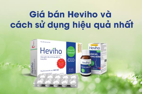 Giá bán Heviho và cách sử dụng để đạt hiệu quả tốt 1