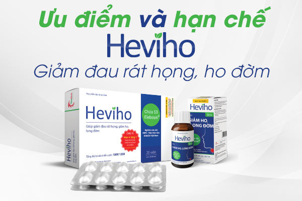 Ưu điểm và hạn chế của Heviho dành cho viêm họng, ho đờm 1