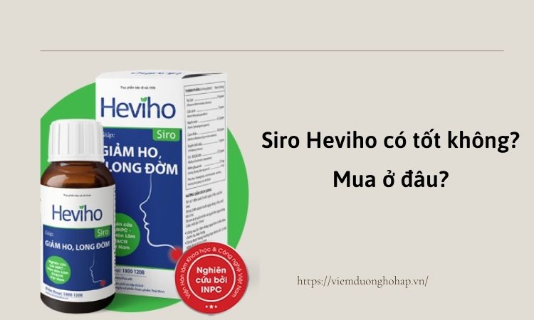 Siro Heviho có tốt không? Mua ở đâu?