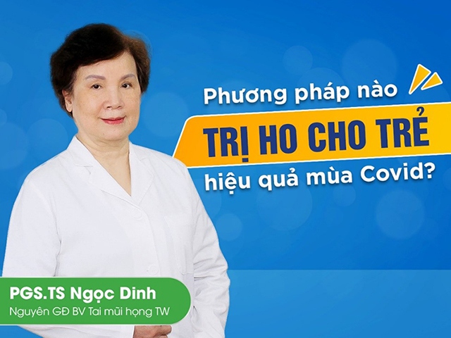 Phương pháp nào trị ho cho trẻ hiệu quả mùa Covid 1