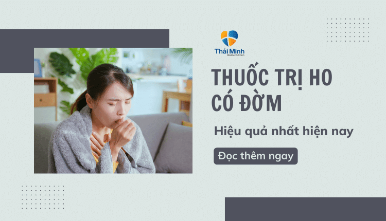 thuốc trị ho có đờm