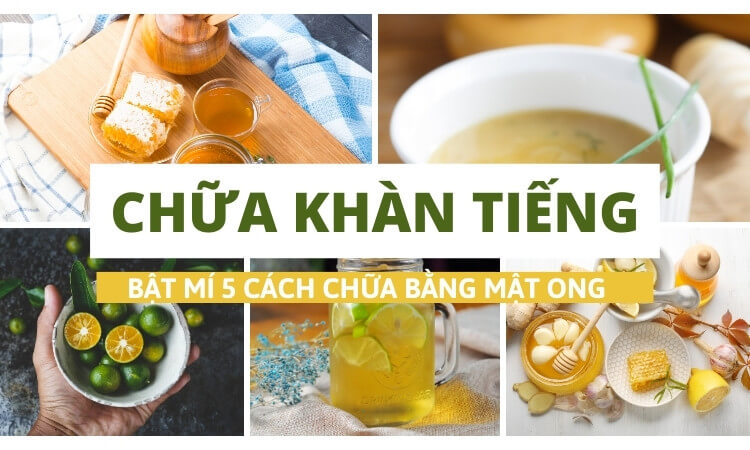 Bật mí 5 cách chữa khàn tiếng bằng mật ong hiệu quả tại nhà