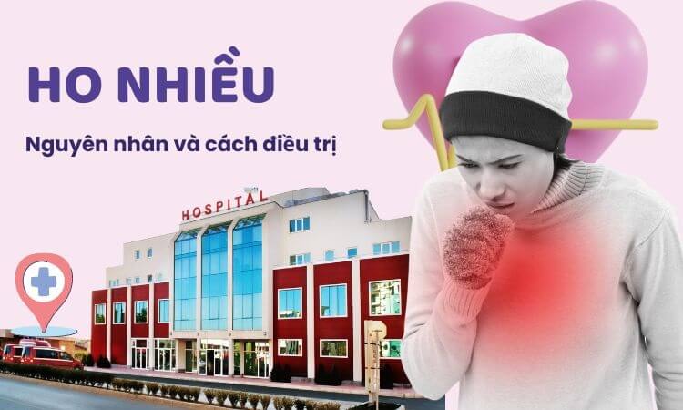 Ho nhiều là bệnh gì? Những cảnh báo nghiêm trọng của bệnh ho đừng nên chủ quan!